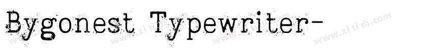 Bygonest Typewriter字体转换